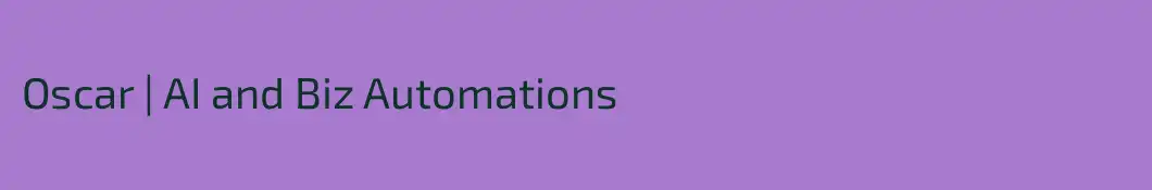 Oscar | AI and Biz Automations